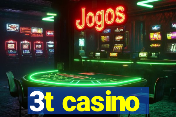 3t casino